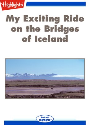 cover image of My Exciting Ride on the Bridges of Iceland